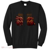 My Butt Hurts! What? Funny Easter Chocolate Bunny Bunnies Sweatshirt thumb 0