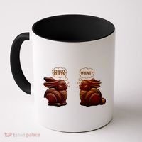 My Butt Hurts! What? Funny Easter Chocolate Bunny Bunnies Coffee Mug thumb 0