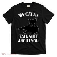 My Cat & I Talk Shit About You T-Shirt thumb 0