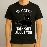 My Cat & I Talk Shit About You T-Shirt thumb 3