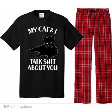 My Cat & I Talk Shit About You Pajama Set