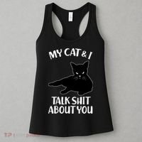 My Cat & I Talk Shit About You Women's Tank Top thumb 3