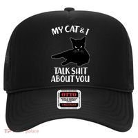 My Cat & I Talk Shit About You Hat thumb 0
