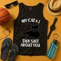 My Cat & I Talk Shit About You Tank Top thumb 4