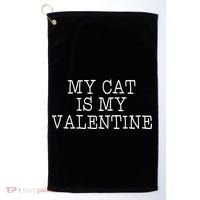 My Cat Is My Valentine Golf Towel thumb 0