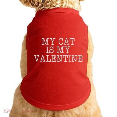 My Cat Is My Valentine Doggie Tank