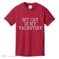 My Cat Is My Valentine Kids T-Shirt thumb 0