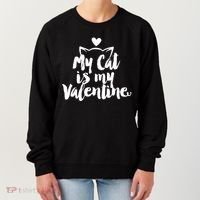 My Cat Is My Valentine Funny Cute Women's Sweatshirt thumb 0