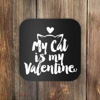My Cat Is My Valentine Funny Cute Coaster thumb 0