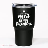 My Cat Is My Valentine Funny Cute Tumbler thumb 0
