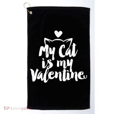 My Cat Is My Valentine Funny Cute Golf Towel