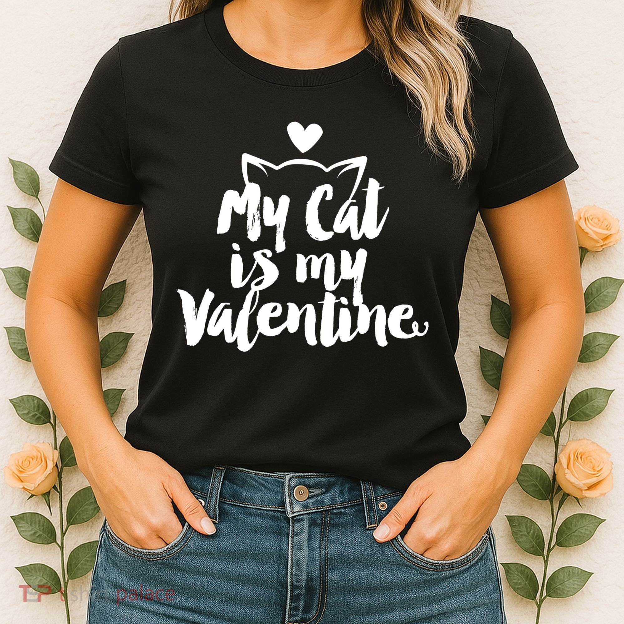 My Cat Is My Valentine Funny Cute Women's T-Shirt