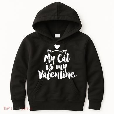 My Cat Is My Valentine Funny Cute Kids Hoodie