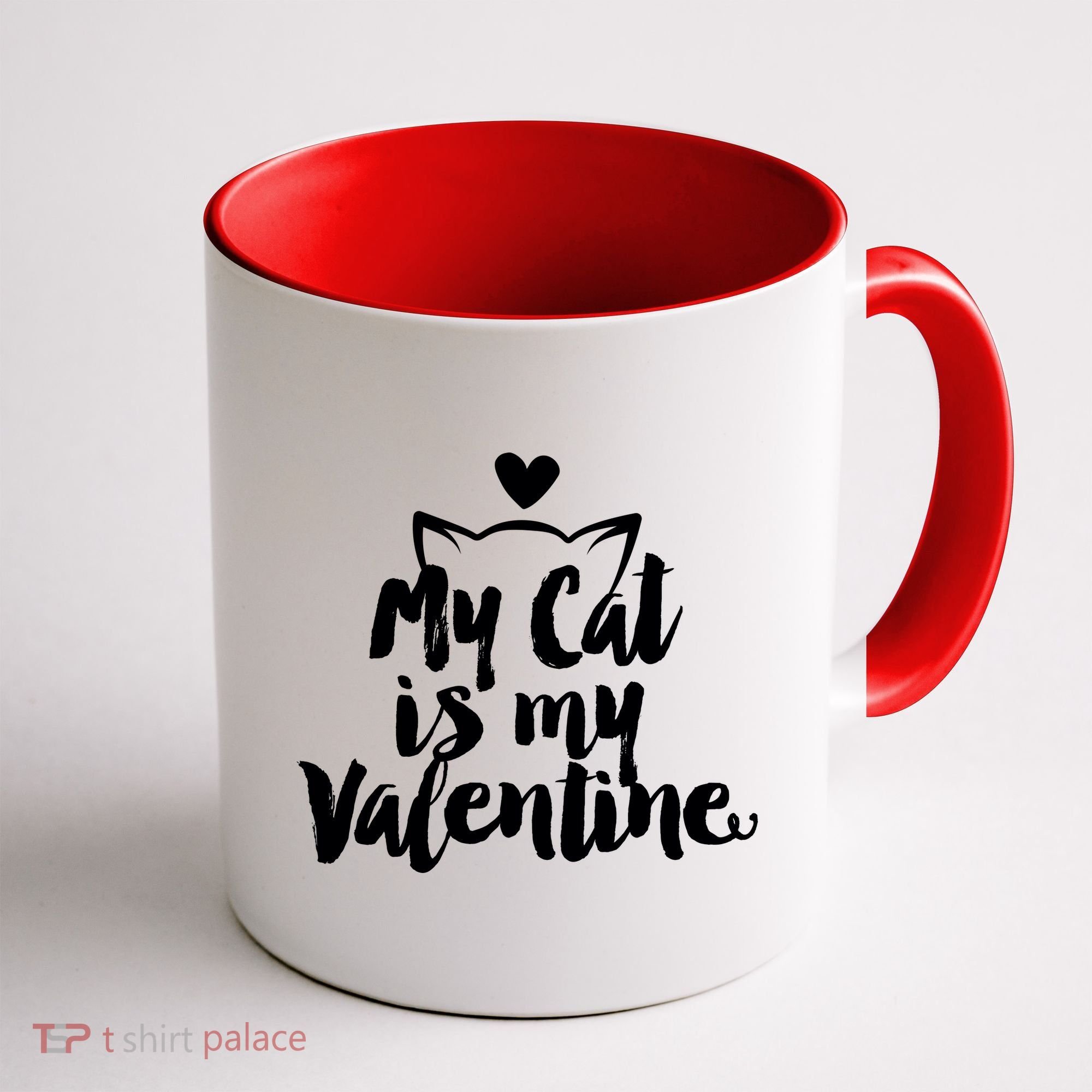 My Cat Is My Valentine Funny Cute Coffee Mug