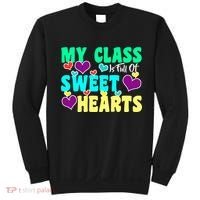 My Class Is Full Of Sweet Hearts Sweatshirt thumb 0