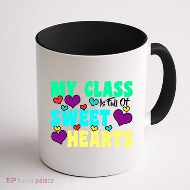 My Class Is Full Of Sweet Hearts Coffee Mug back