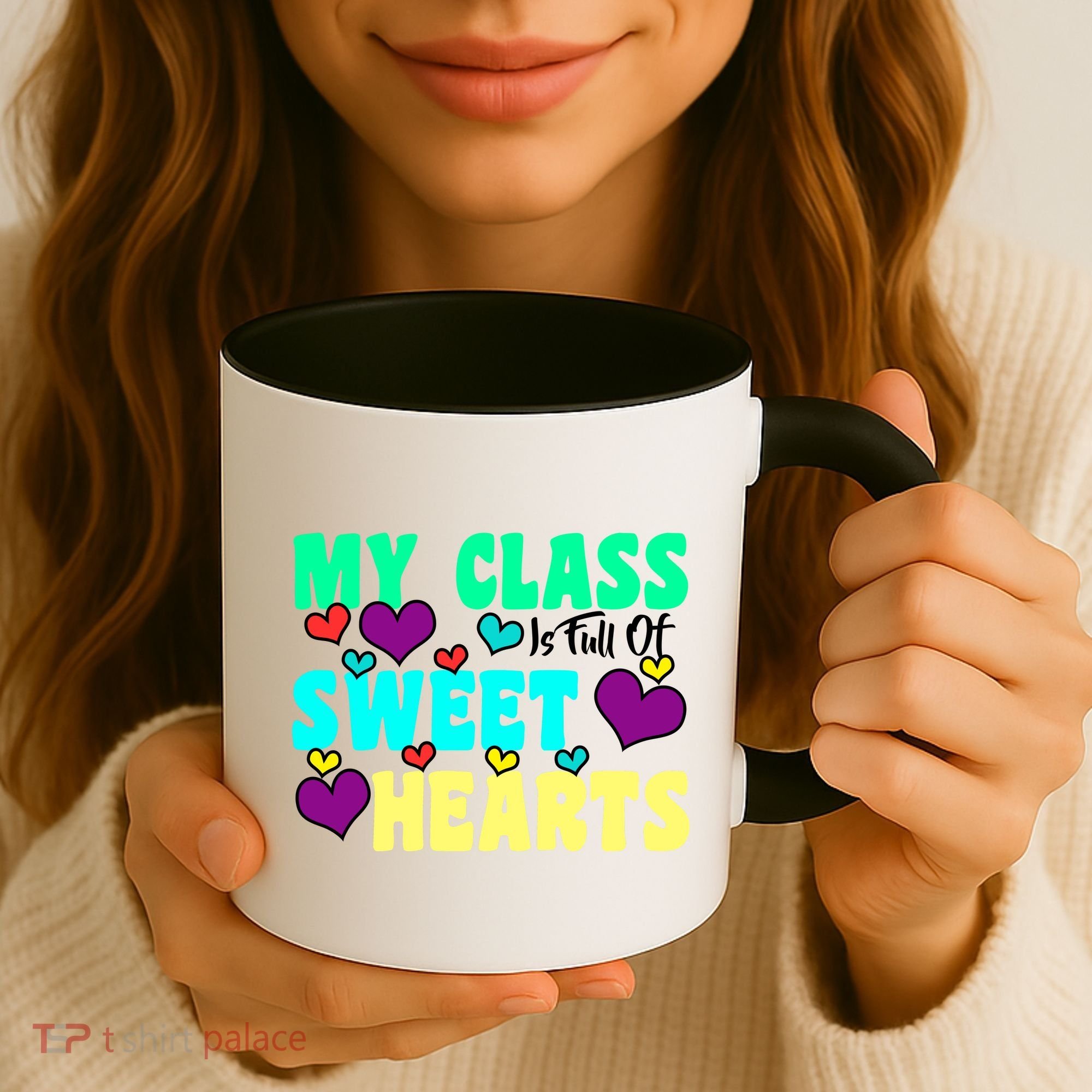 My Class Is Full Of Sweet Hearts Coffee Mug