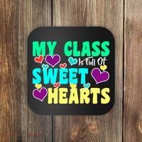 My Class Is Full Of Sweet Hearts Coaster thumb 0