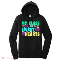 My Class Is Full Of Sweet Hearts Women's Hoodie thumb 0