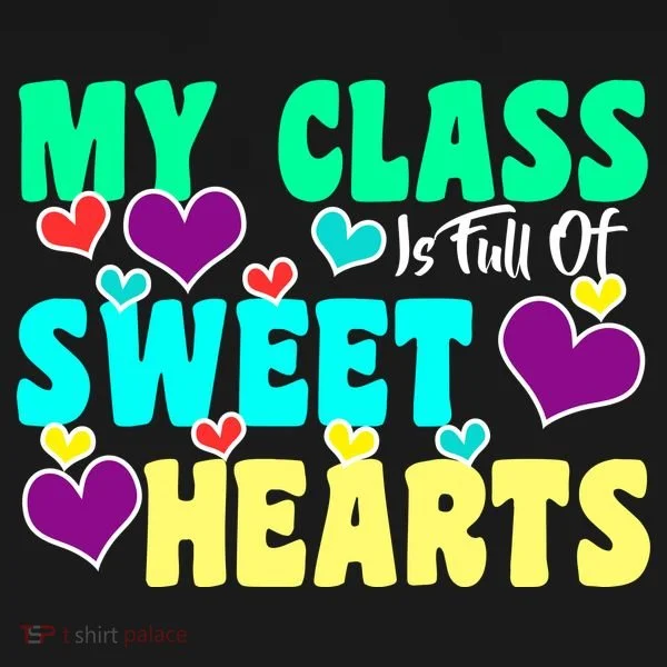 My Class Is Full Of Sweet Hearts Women's Hoodie