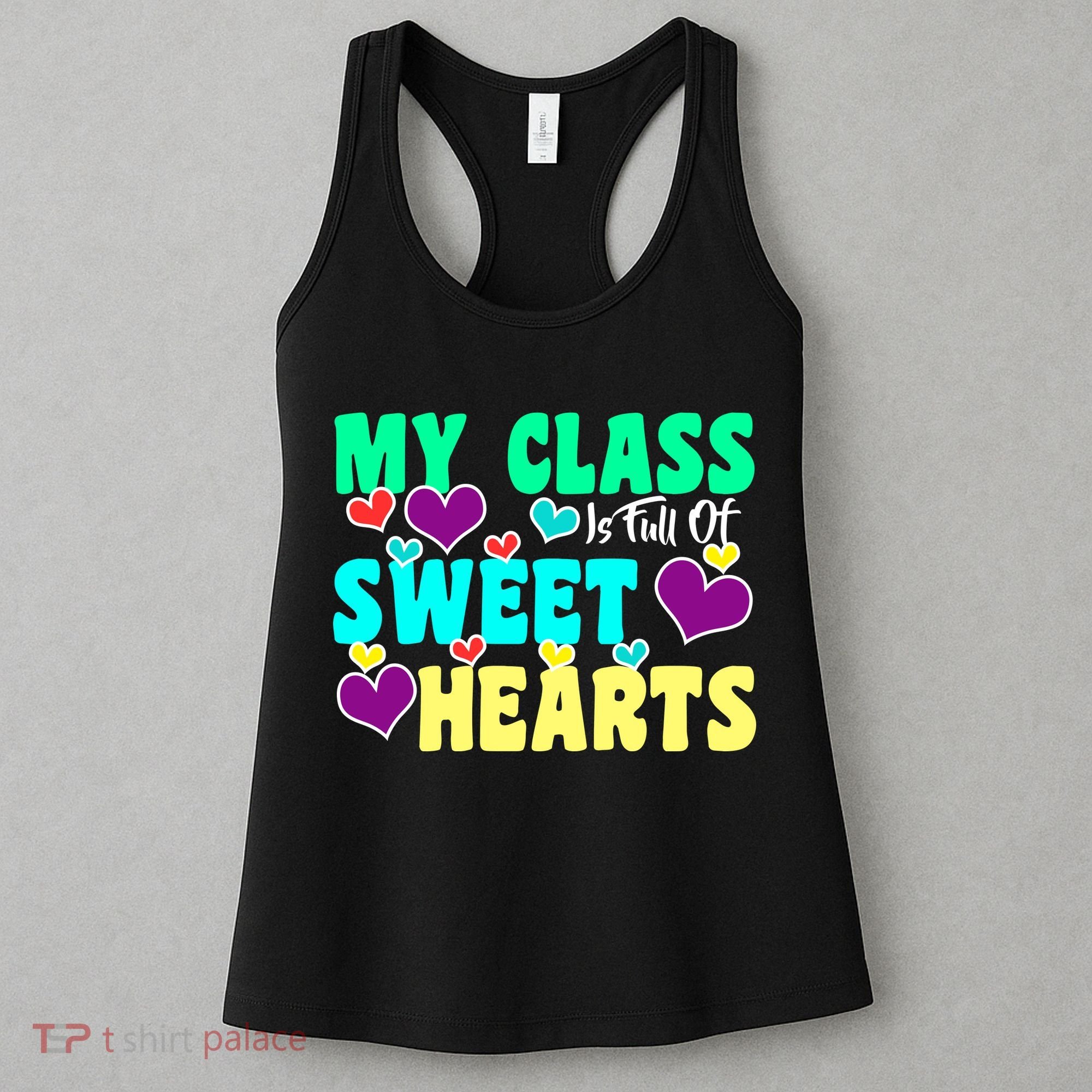 My Class Is Full Of Sweet Hearts Women's Tank Top
