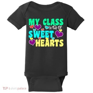 My Class Is Full Of Sweet Hearts Baby Bodysuit