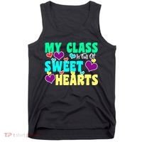 My Class Is Full Of Sweet Hearts Tank Top thumb 0