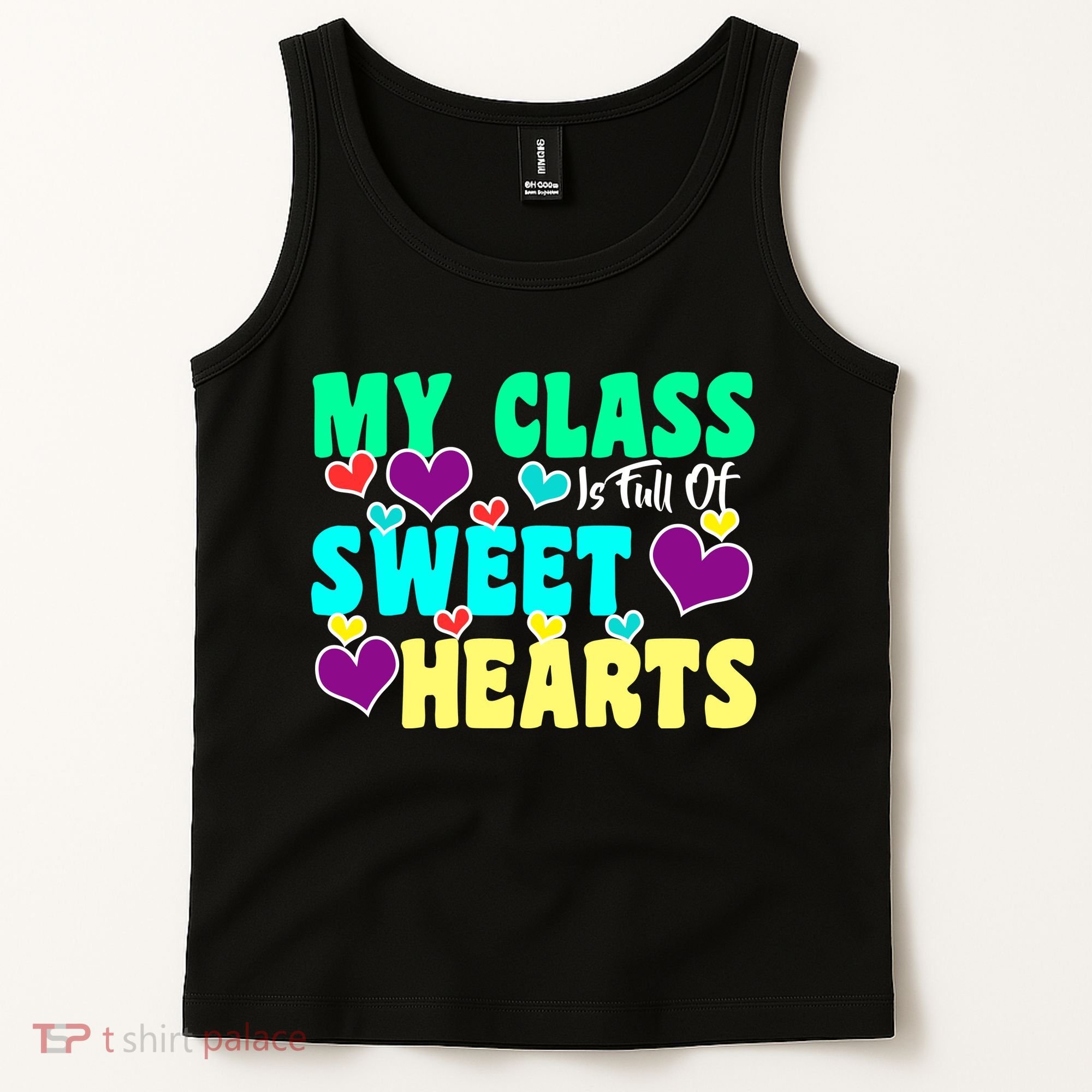 My Class Is Full Of Sweet Hearts Tank Top