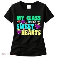 My Class Is Full Of Sweet Hearts Women's T-Shirt thumb 0