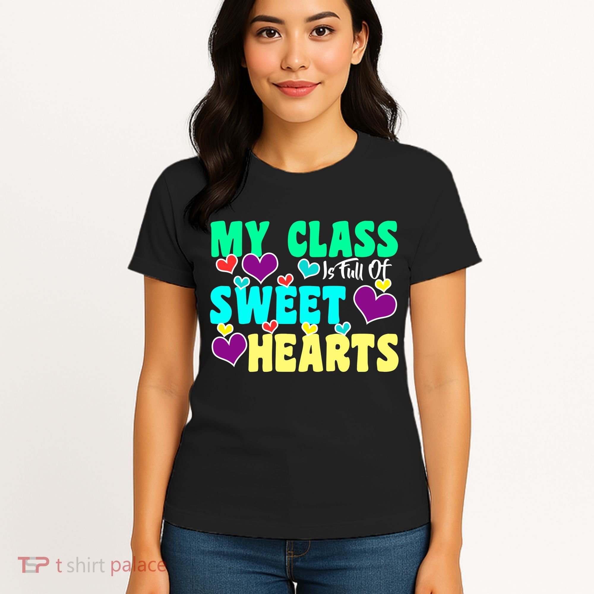 My Class Is Full Of Sweet Hearts Women's T-Shirt