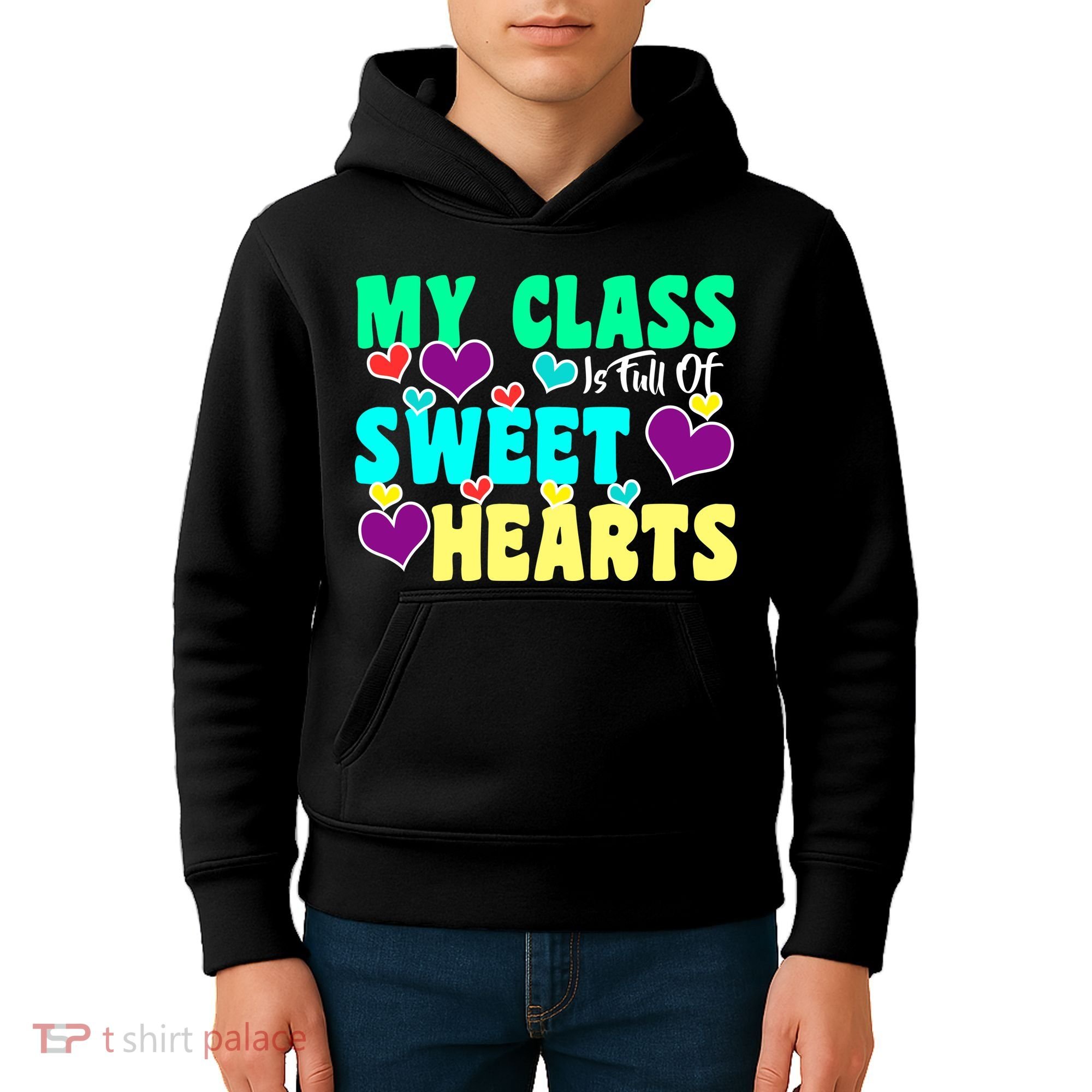 My Class Is Full Of Sweet Hearts Kids Hoodie