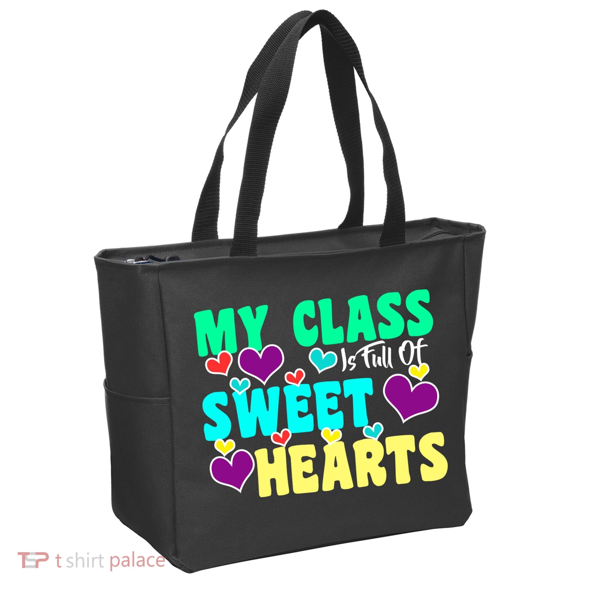 My Class Is Full Of Sweet Hearts Tote Bag