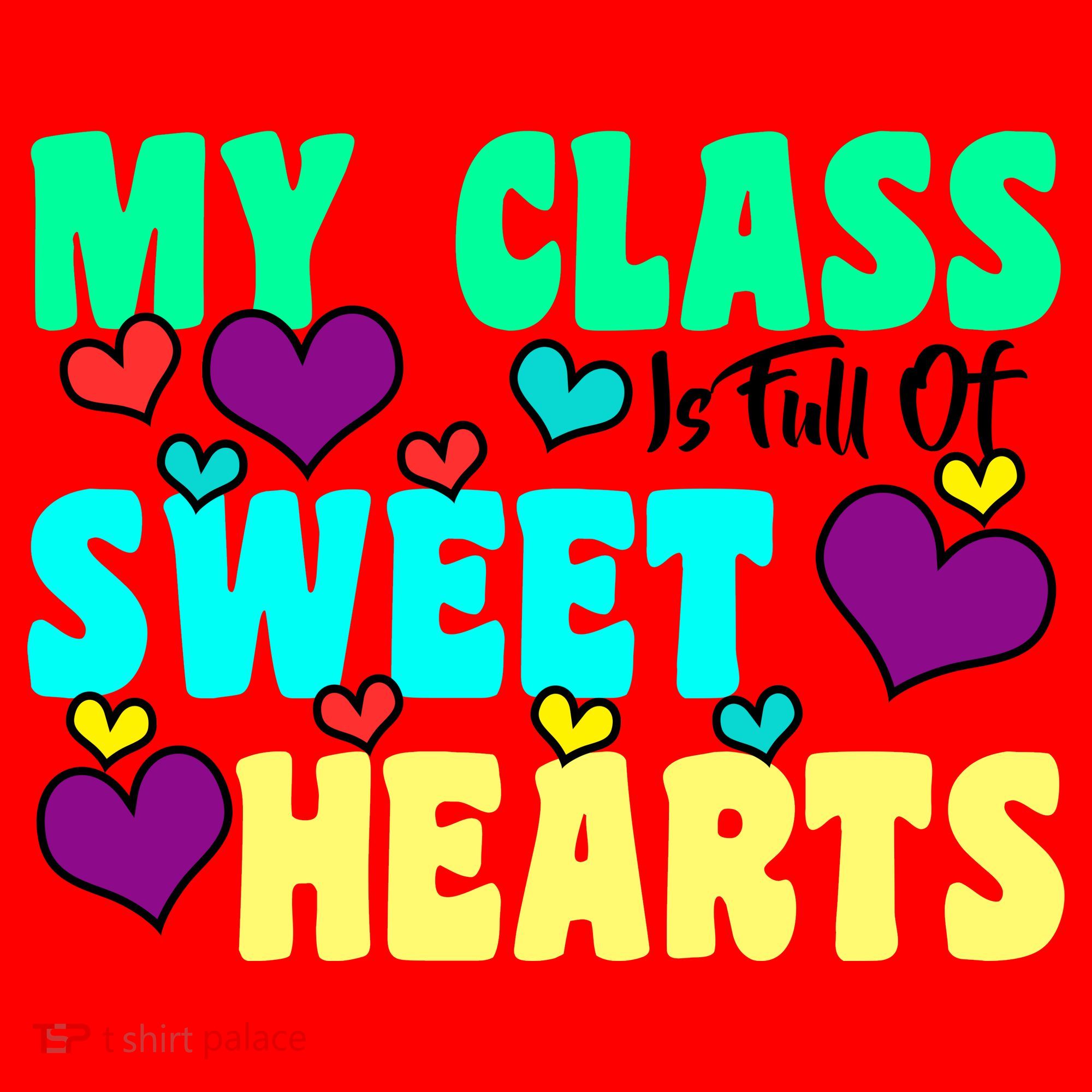 My Class Is Full Of Sweet Hearts Santa Hat