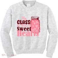 My Class Is Full Of Sweet Hearts Valentine's Day Kids Sweatshirt thumb 0