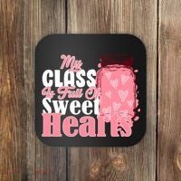 My Class Is Full Of Sweet Hearts Valentine's Day Coaster thumb 0