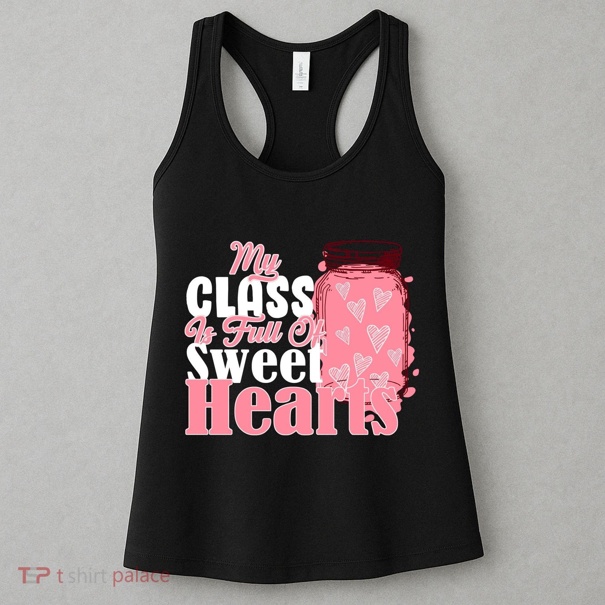 My Class Is Full Of Sweet Hearts Valentine's Day Women's Tank Top