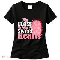 My Class Is Full Of Sweet Hearts Valentine's Day Women's T-Shirt thumb 0