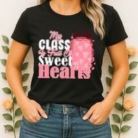My Class Is Full Of Sweet Hearts Valentine's Day Women's T-Shirt thumb 2