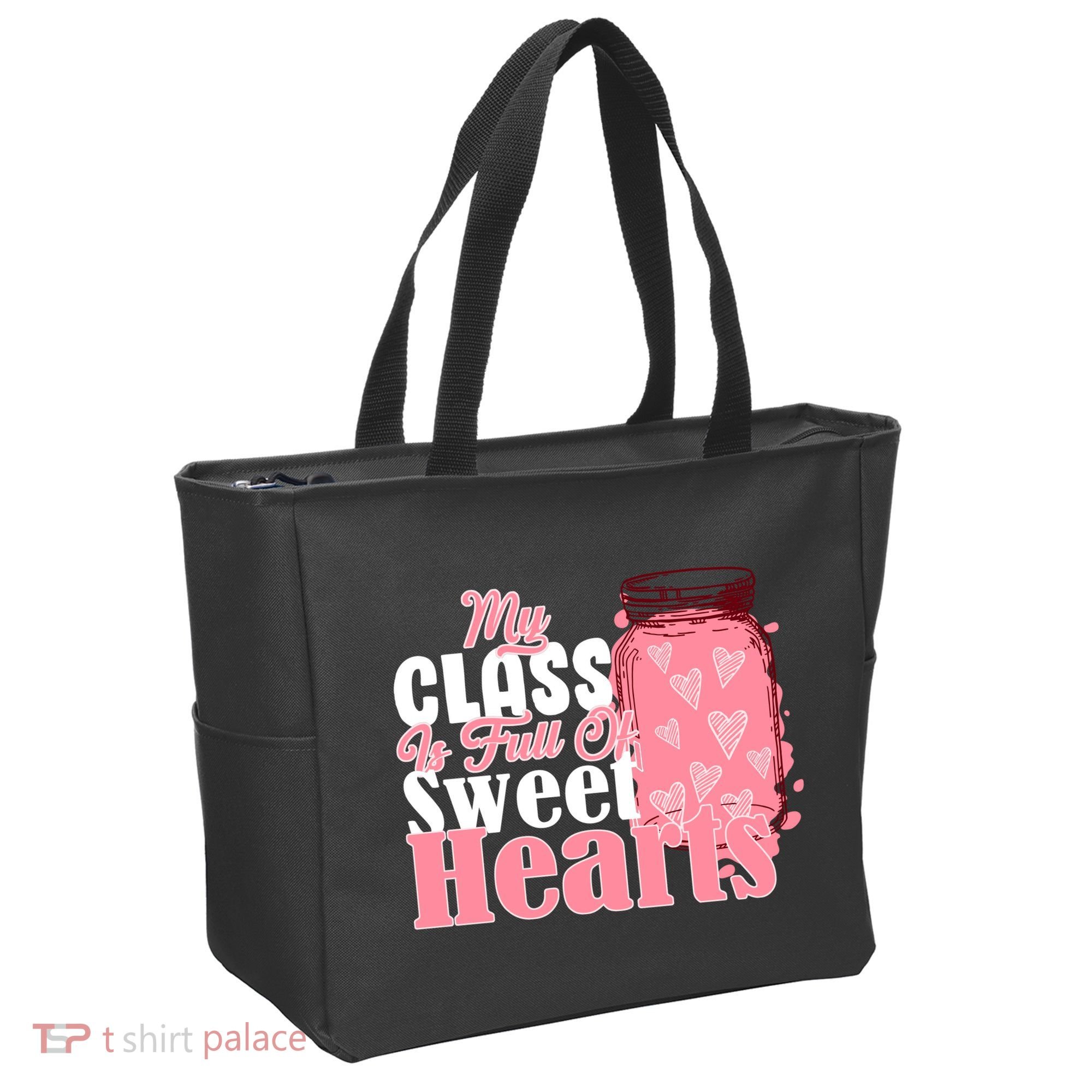 My Class Is Full Of Sweet Hearts Valentine's Day Tote Bag
