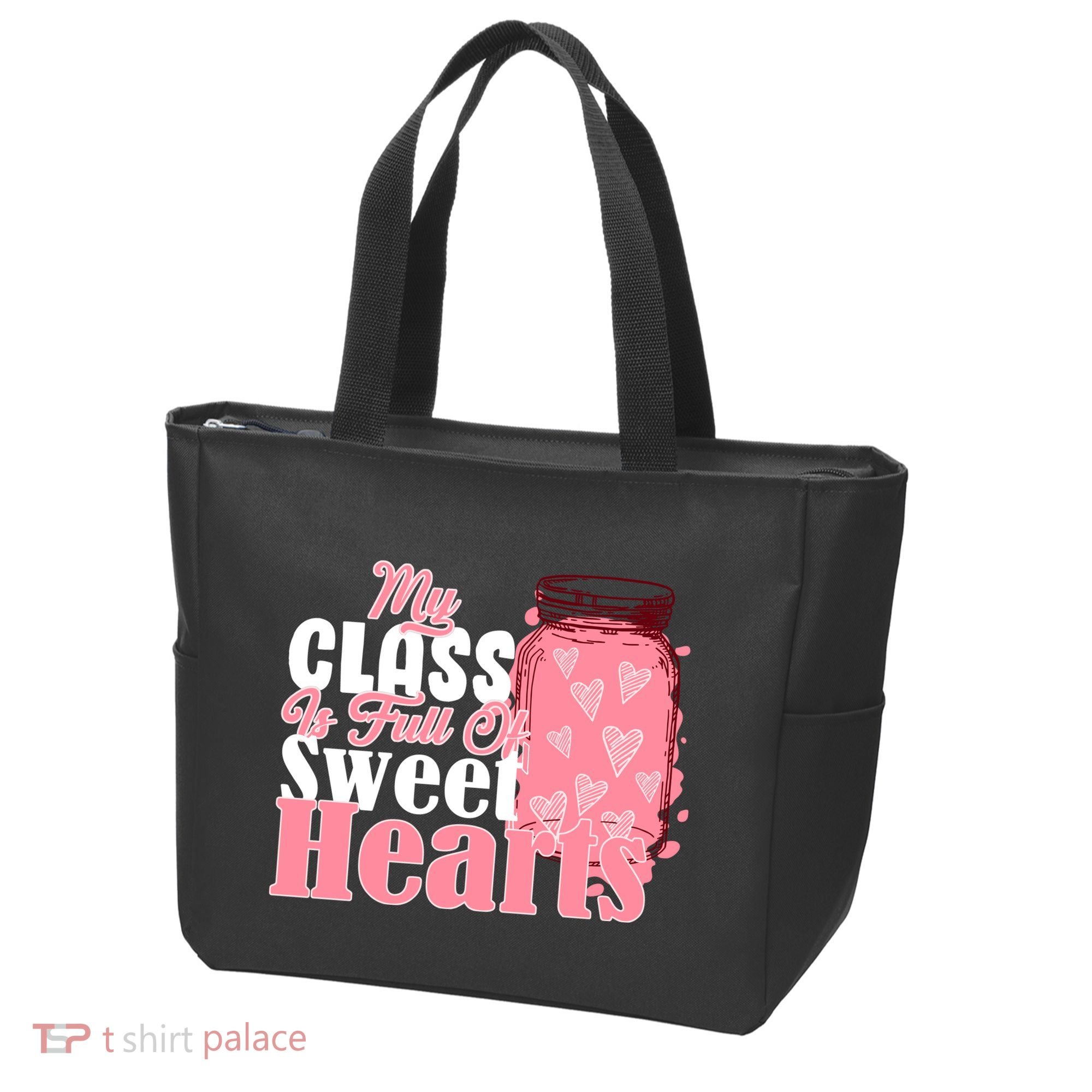 My Class Is Full Of Sweet Hearts Valentine's Day Tote Bag