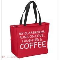 My Classroom Runs On Love Laughter Coffee  Tote Bag thumb 2