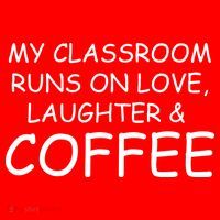 My Classroom Runs On Love Laughter Coffee  Tote Bag thumb 4