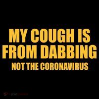 My Cough Is From Dabbing Not The Coronavirus Kids Long Sleeve Shirt thumb 2