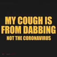 My Cough Is From Dabbing Not The Coronavirus Tote Bag thumb 4