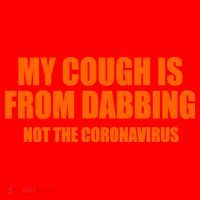 My Cough Is From Dabbing Not The Coronavirus Santa Hat thumb 1