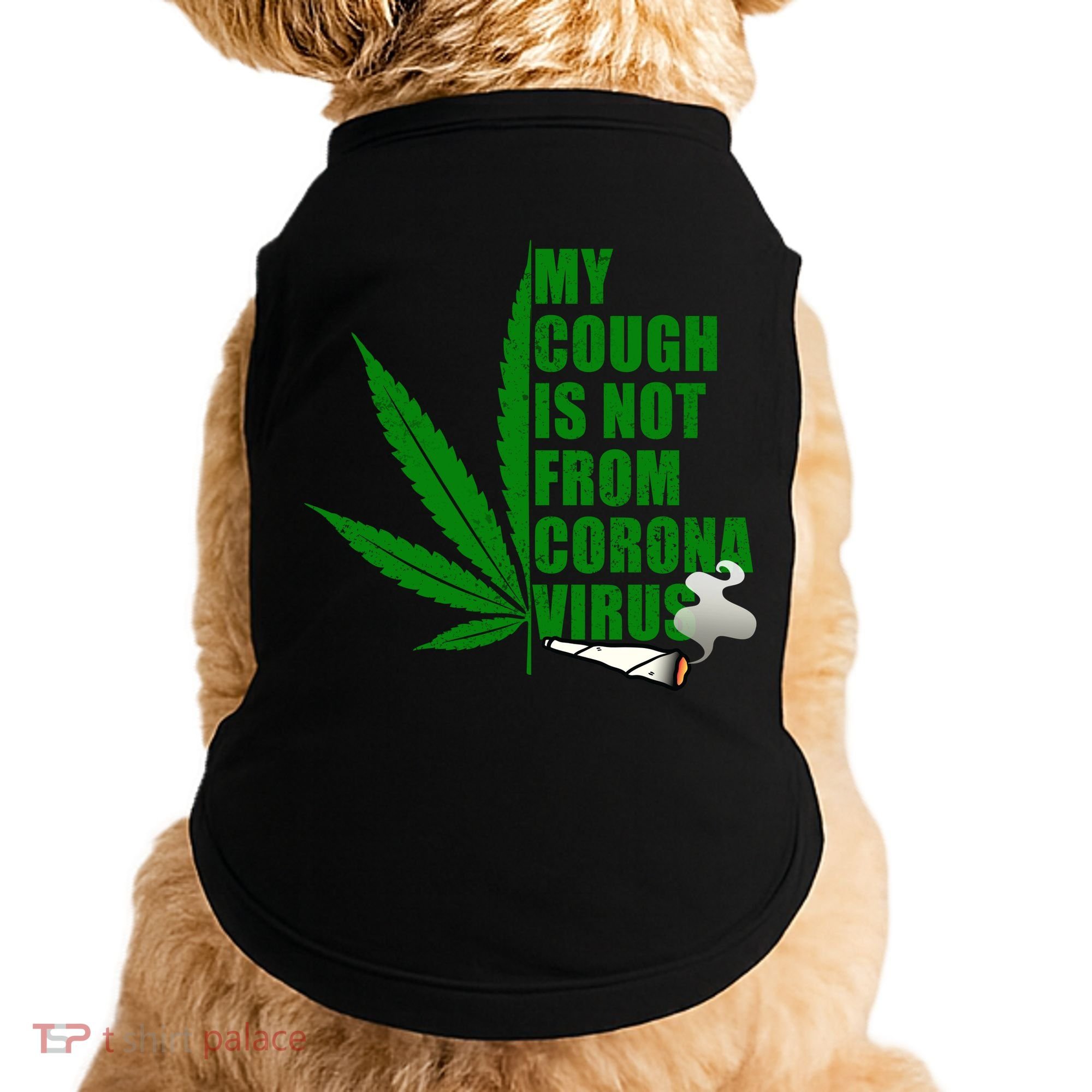 My Cough Is Not From Corona Virus Doggie Tank
