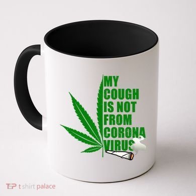 My Cough Is Not From Corona Virus Coffee Mug