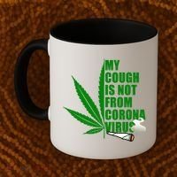 My Cough Is Not From Corona Virus Coffee Mug thumb 2