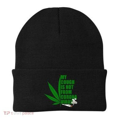 My Cough Is Not From Corona Virus Beanie