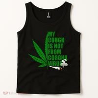 My Cough Is Not From Corona Virus Tank Top thumb 2